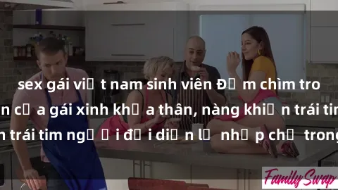 sex gái việt nam sinh viên Đắm chìm trong vẻ đẹp tự nhiên của gái xinh khỏa thân, nàng khiến trái tim người đối diện lỡ nhịp chỉ trong một cái nhìn.