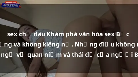 sex chị dâu Khám phá văn hóa sex Bắc Âu: Sự tự do, đa dạng và không kiêng nể. Những điều không ngờ về quan niệm và thái độ của người Bắc Âu đối với tình dục.
