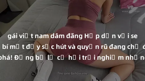 gái việt nam dâm đãng Hấp dẫn với sex Mỹ đen: Những bí mật đầy sức hút và quyến rũ đang chờ đợi bạn khám phá! Đừng bỏ lỡ cơ hội trải nghiệm những khoảnh khắc mãnh liệt và đam mê!