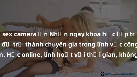 sex camera ẩn Nhận ngay khoá học lập trình Java miễn phí để trở thành chuyên gia trong lĩnh vực công nghệ thông tin. Học online, linh hoạt với thời gian, không giới hạn địa điểm. Đăng ký ngay!