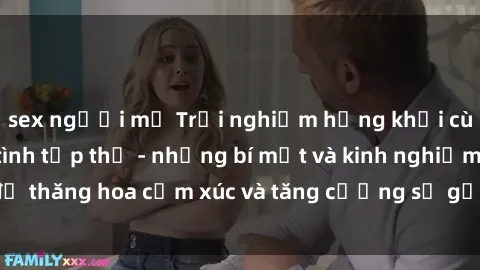sex người mỹ Trải nghiệm hứng khởi cùng với việc làm tình tập thể - những bí mật và kinh nghiệm để thăng hoa cảm xúc và tăng cường sự gắn kết trong mối quan hệ